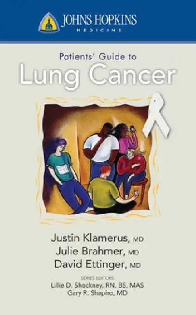 Buy Johns Hopkins Patient Guide to Lung Cancer (English, Justin F. Klamerus | Julie R. Brahmer | David S. Ettinger) Online at Best Price - BookBajar