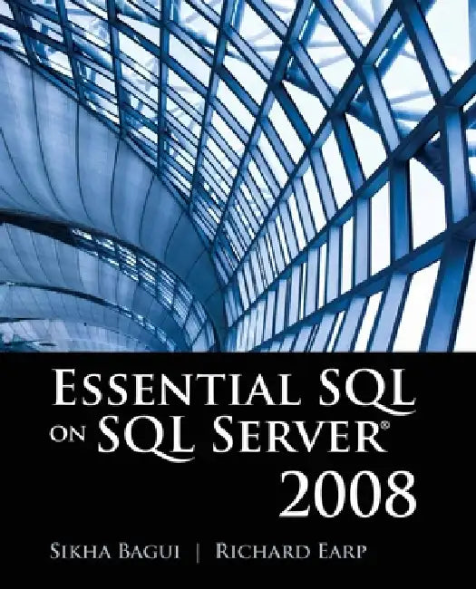 Buy Essential SQL on SQL Server 2008 (English, Sikha Bagui | Richard Earp) Online at Best Price - BookBajar