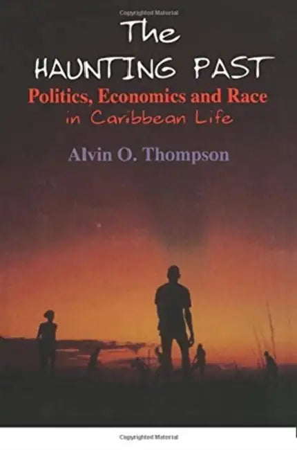 Buy The Haunting Past (English, Alvin O. Thompson) Online at Best Price - BookBajar