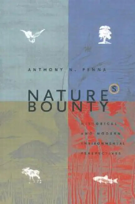 Buy Nature's Bounty (English, Anthony N. Penna) Online at Best Price - BookBajar