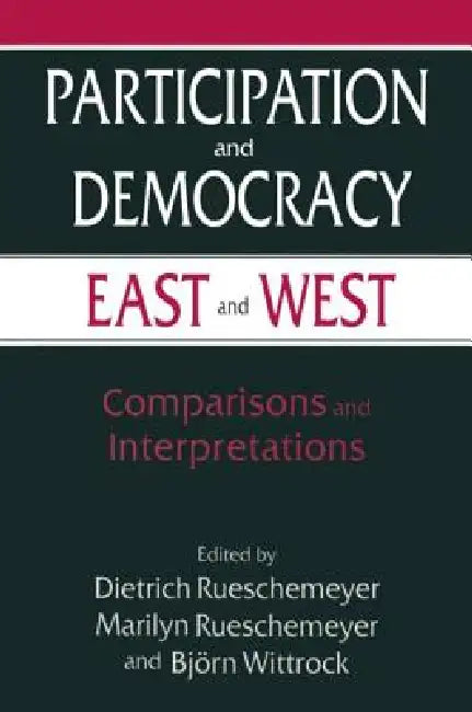 Buy Participation and Democracy East and West (English, Dietrich Rueschemeyer) Online at Best Price - BookBajar