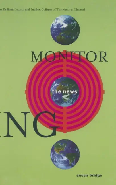 Buy Monitoring the News (English, Susan Bridge) Online at Best Price - BookBajar