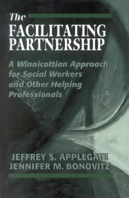 Buy The Facilitating Partnership (English, Jeffrey S. Applegate | Jennifer M. Bonovitz) Online at Best Price - BookBajar