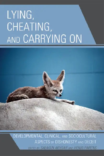Lying, Cheating, and Carrying on (English, Salman Akhtar | Henri Parens | Harold Blum) - Image 1 - BookBajar