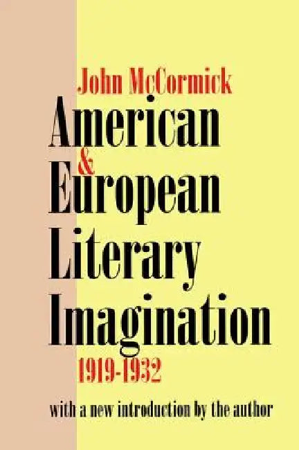 Buy American and European Literary Imagination (English, John McCormick) Online at Best Price - BookBajar