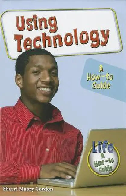 Buy Using Technology (English, Sherri Mabry Gordon) Online at Best Price - BookBajar