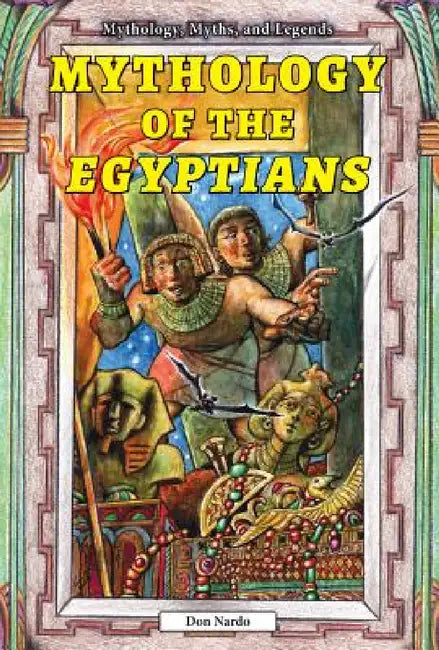 Buy Mythology of the Egyptians (English, Don Nardo) Online at Best Price - BookBajar
