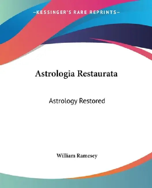 Buy Astrologia Restaurata (English, William Ramesey) Online at Best Price - BookBajar