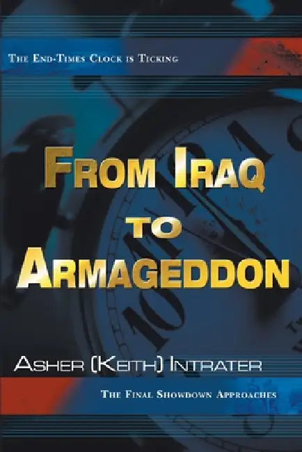Buy From Iraq to Armageddon (English, Keith Intrater) Online at Best Price - BookBajar