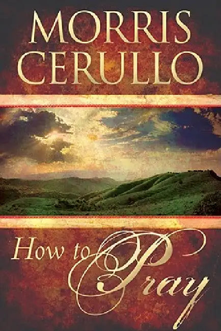 Buy How to Pray (English, Morris Cerullo) Online at Best Price - BookBajar