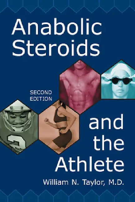 Buy Anabolic Steroids and the Athlete (English, William N. Taylor) Online at Best Price - BookBajar