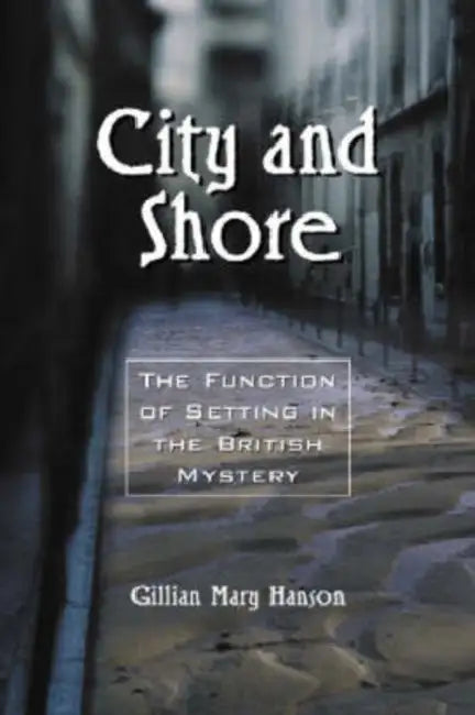 Buy City and Shore (English, Gillian Mary Hanson) Online at Best Price - BookBajar
