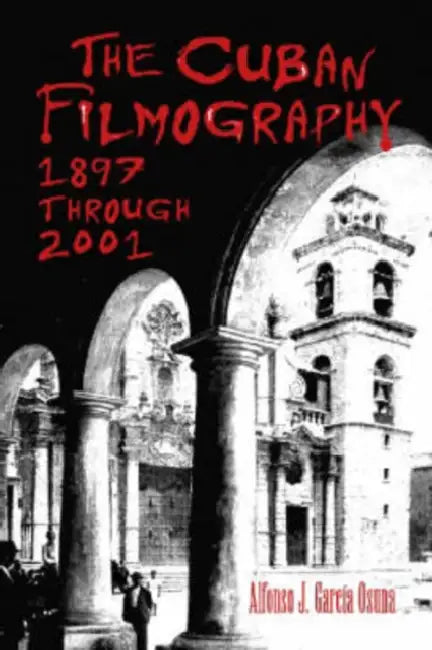 Buy The Cuban Filmography (English, Alfonso J. García Osuna) Online at Best Price - BookBajar