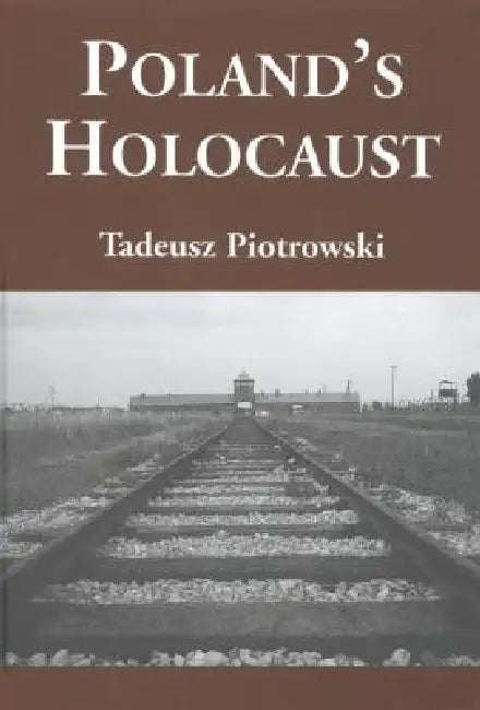 Buy Poland's Holocaust (English, Tadeusz Piotrowski) Online at Best Price - BookBajar