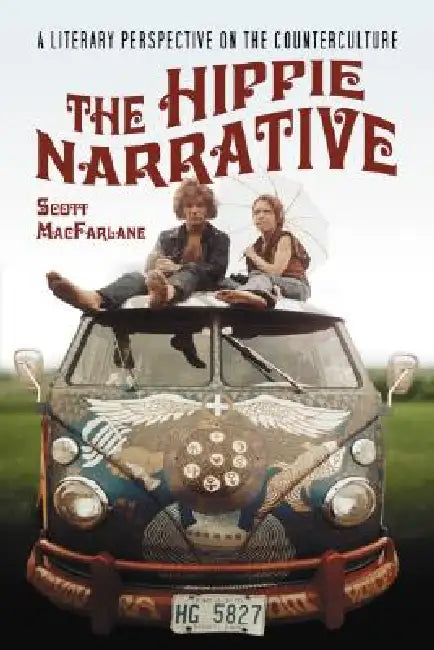 Buy The Hippie Narrative (English, Scott MacFarlane) Online at Best Price - BookBajar