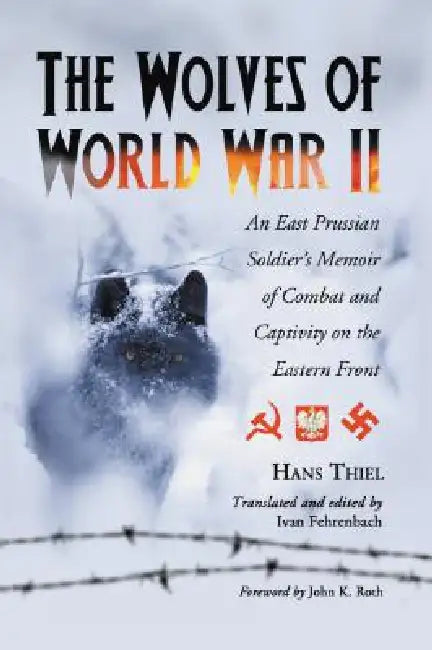 Buy The Wolves of World War II (English, Hans Thiel) Online at Best Price - BookBajar