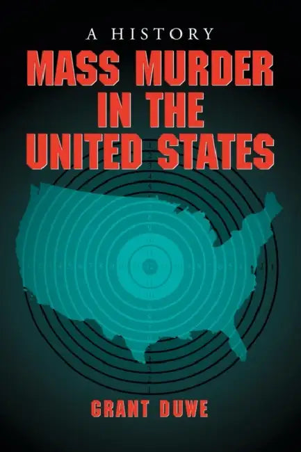 Buy Mass Murder in the United States (English, Grant Duwe) Online at Best Price - BookBajar
