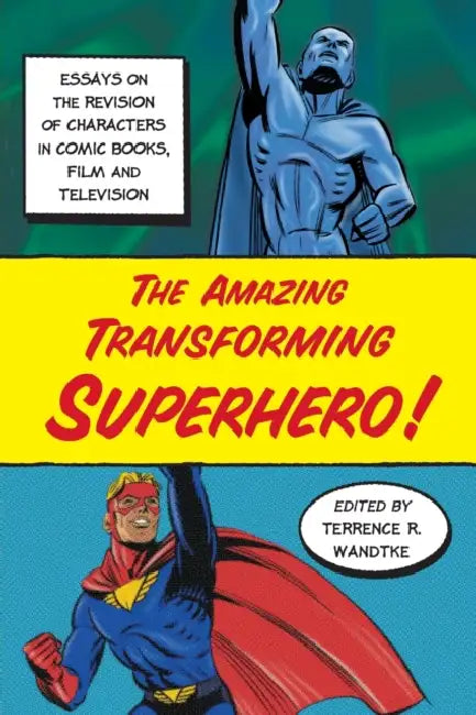 Buy The Amazing Transforming Superhero! (English, Terrence R. Wandtke) Online at Best Price - BookBajar