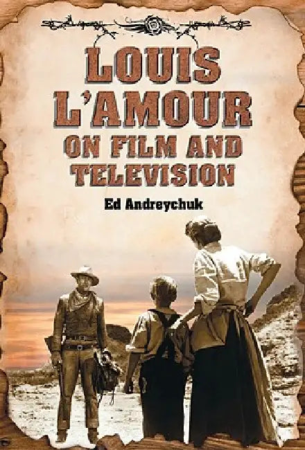 Louis l'Amour on Film and Television (English, Ed Andreychuk) - Image 1 - BookBajar
