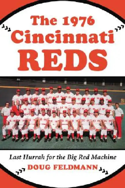 Buy The 1976 Cincinnati Reds (English, Doug Feldmann) Online at Best Price - BookBajar