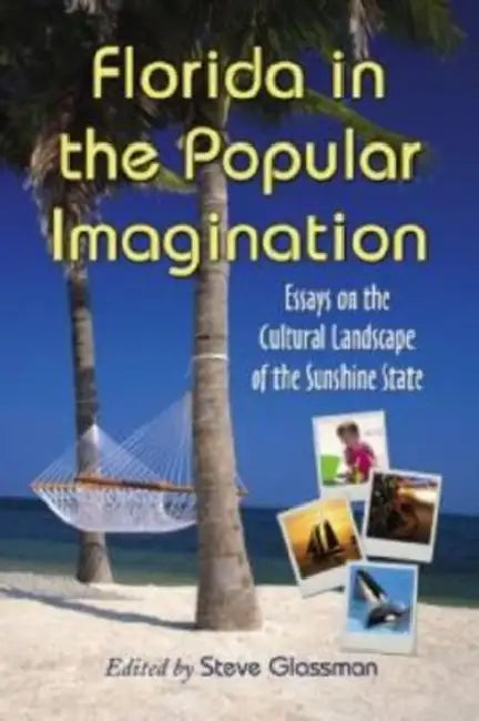 Buy Florida in the Popular Imagination (English, Steve Glassman) Online at Best Price - BookBajar