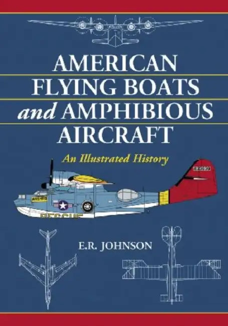Buy American Flying Boats and Amphibious Aircraft (English, E. R. Johnson) Online at Best Price - BookBajar