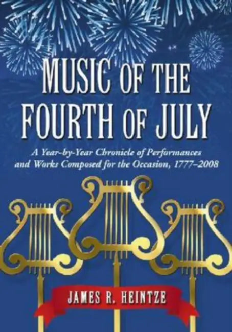 Buy Music of the Fourth of July (English, James R. Heintze) Online at Best Price - BookBajar