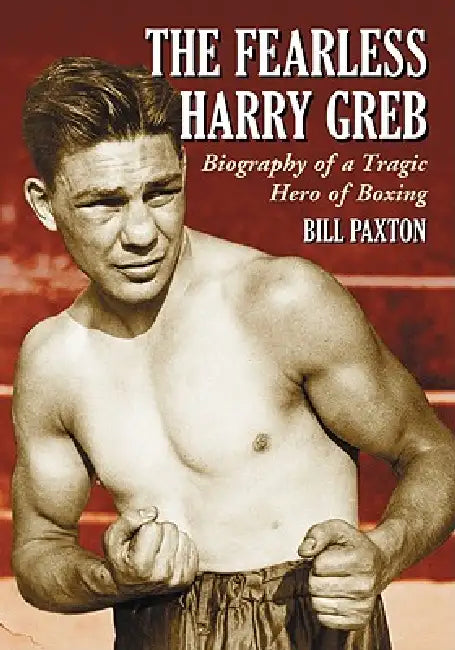 Buy The Fearless Harry Greb (English, Bill Paxton) Online at Best Price - BookBajar