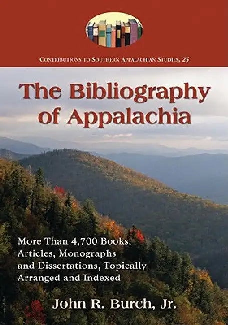 Buy The Bibliography of Appalachia (English, John R. Burch) Online at Best Price - BookBajar