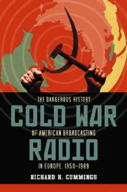 Buy Cold War Radio (English, Richard H. Cummings) Online at Best Price - BookBajar