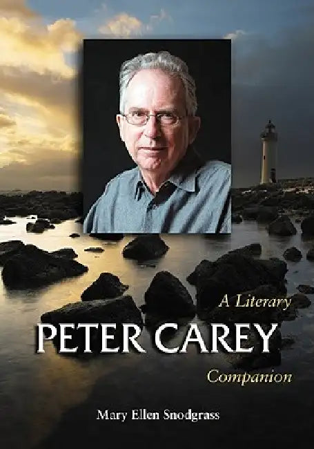 Buy Peter Carey (English, Mary Ellen Snodgrass) Online at Best Price - BookBajar