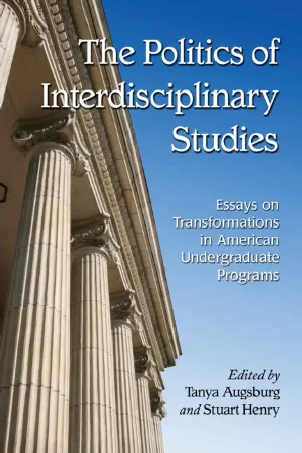 Buy The Politics of Interdisciplinary Studies (English, Tanya Augsburg | Stuart Henry) Online at Best Price - BookBajar