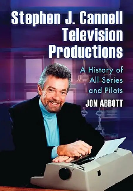 Buy Stephen J. Cannell Television Productions (English, Jon Abbott) Online at Best Price - BookBajar