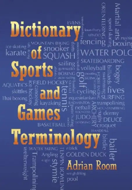Buy Dictionary of Sports and Games Terminology (English, Adrian Room) Online at Best Price - BookBajar