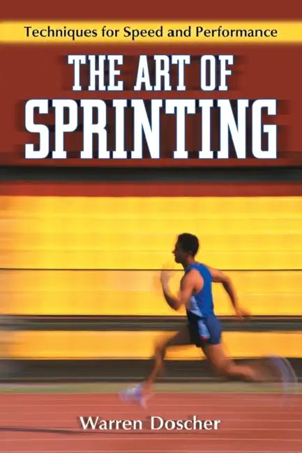 Buy The Art of Sprinting (English, Warren Doscher) Online at Best Price - BookBajar