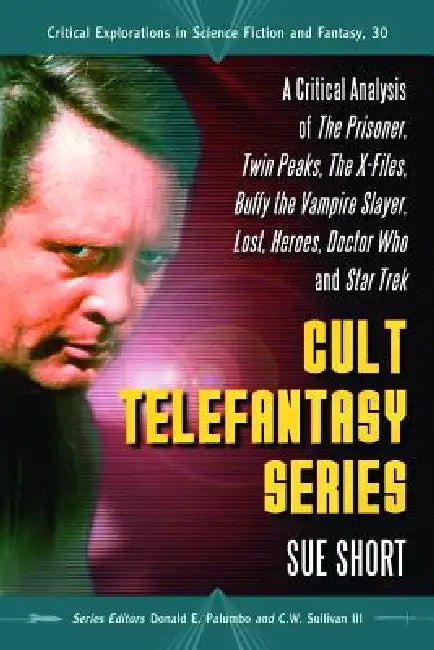 Buy Cult Telefantasy Series (English, Sue Short | Donald E. Palumbo | III Sullivan C. W.) Online at Best Price - BookBajar