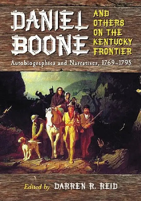 Buy Daniel Boone and Others on the Kentucky Frontier (English, Darren R. Reid) Online at Best Price - BookBajar