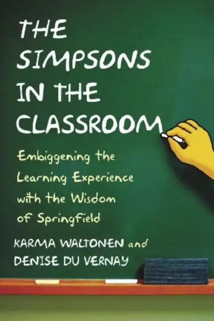 Buy The Simpsons in the Classroom (English, Karma Waltonen | Denise Du Vernay) Online at Best Price - BookBajar