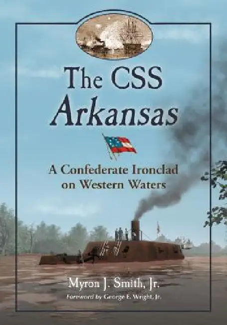 Buy The CSS Arkansas (English, Myron J. Smith) Online at Best Price - BookBajar