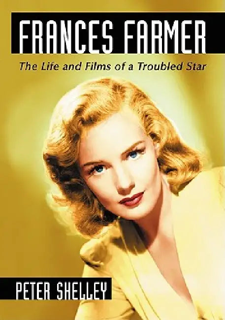 Buy Frances Farmer (English, Peter Shelley) Online at Best Price - BookBajar