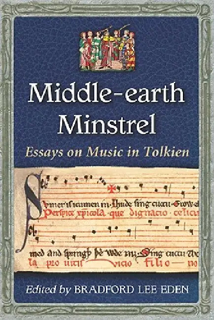 Buy Middle-earth Minstrel (English, Bradford Lee Eden) Online at Best Price - BookBajar
