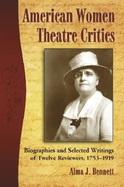 Buy American Women Theatre Critics (English, Alma J. Bennett) Online at Best Price - BookBajar