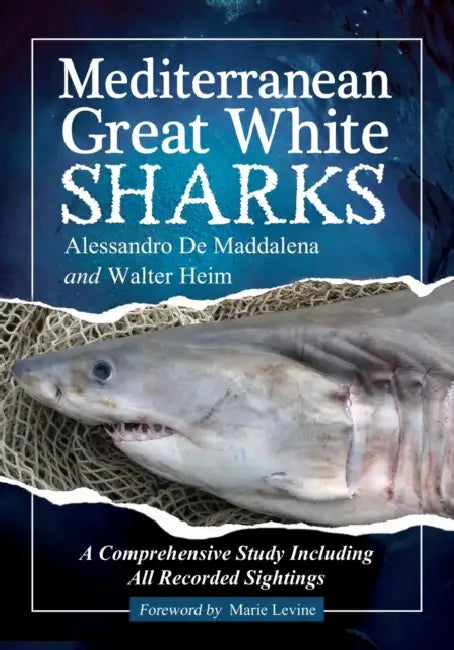 Buy Mediterranean Great White Sharks (English, Alessandro de Maddalena | Walter Heim) Online at Best Price - BookBajar
