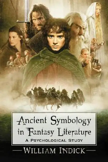 Buy Ancient Symbology in Fantasy Literature (English, William Indick) Online at Best Price - BookBajar