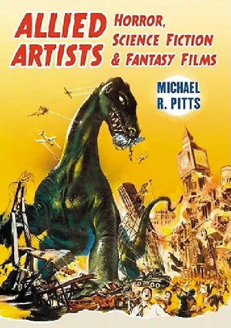 Buy Allied Artists Horror, Science Fiction and Fantasy Films (English, Michael R. Pitts) Online at Best Price - BookBajar
