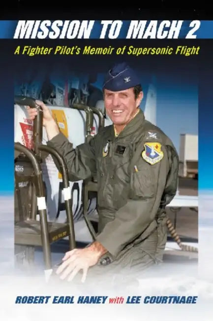 Buy Mission to Mach 2 (English, Robert Earl Haney | Lee Courtnage) Online at Best Price - BookBajar