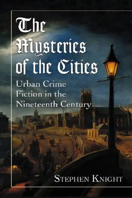 Buy The Mysteries of the Cities (English, Stephen Knight) Online at Best Price - BookBajar