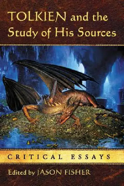 Buy Tolkien and the Study of His Sources (English, Jason Fisher) Online at Best Price - BookBajar