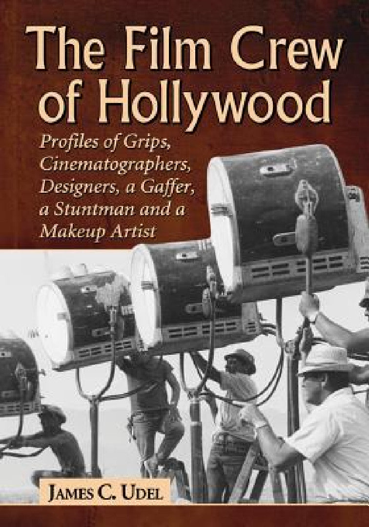 Buy The Film Crew of Hollywood (English, James C. Udel) Online at Best Price - BookBajar