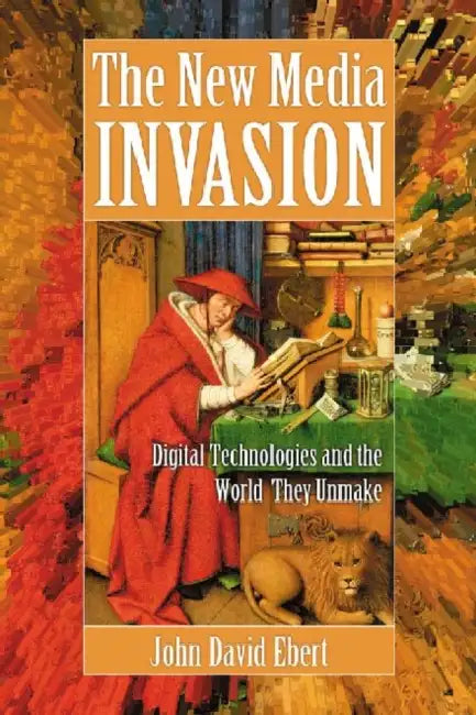 Buy The New Media Invasion (English, John David Ebert) Online at Best Price - BookBajar